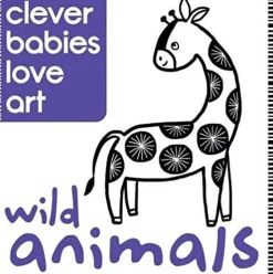 CLEVER BABIES LOVE ART: WILD ANIMALS