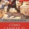 CÓMO CAMBIAR EL MUNDO