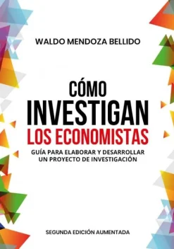 CÓMO INVESTIGAN LOS ECONOMISTAS.