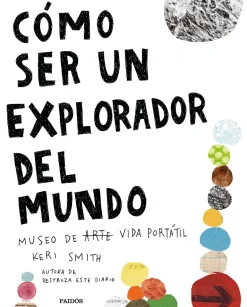 CÓMO SER UN EXPLORADOR DEL MUNDO