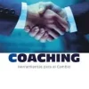 COACHING. HERRAMIENTAS PARA EL CAMBIO