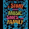 COCO: A STORY ABOUT MUSIC, SHOES AND FAMILY