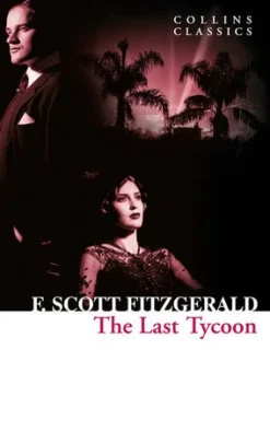COLLINS CLASSICS - THE LAST TYCOON