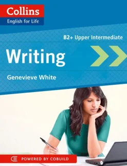 COLLINS ENGLISH FOR LIFE UPPER INTERMEDIATE: WRITING B2