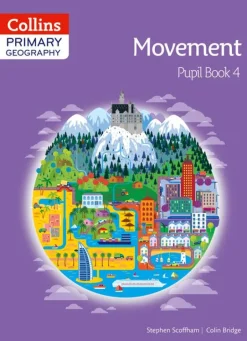 COLLINS PRIMARY GEOGRAPHY MOVEMENT PUPIL BOOK 4