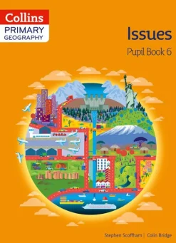 COLLINS PRIMARY GEOGRAPHY - ISSUES PUPIL BOOK 6