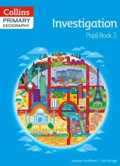 COLLINS PRIMARY GEOGRAPHY INVESTIGATION PUPIL BOOK 3