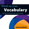 COLLINS WORK ON YOUR VOCABULARY INTERMEDIATE B1