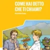 COME HAI DETTO CHE TI CHIAMI? + ONLINE MP3 AUDIO