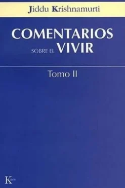 COMENTARIOS SOBRE EL VIVIR - TOMO II