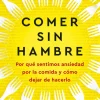 COMER SIN HAMBRE