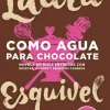 COMO AGUA PARA CHOCOLATE