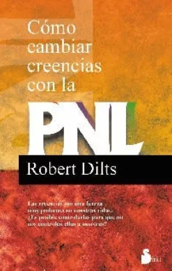 COMO CAMBIAR CREENCIAS CON LA PNL
