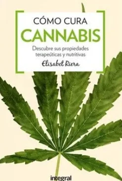 COMO CURA EL CANNABIS 3ERA ED