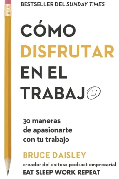 COMO DISFRUTAR EN EL TRABAJO