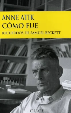 COMO FUE: RECUERDOS DE SAMUEL BECKETT