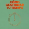 COMO GESTIONAR TU TIEMPO. SERIE MANAGEMENT EN 20 MINUTOS