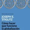 COMO HACER QUE FUNCIONE LA GLOBALIZACION