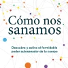 COMO NOS SANAMOS