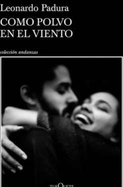 COMO POLVO EN EL VIENTO