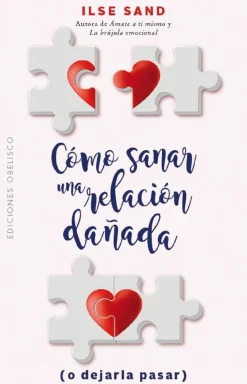 COMO SANAR UNA RELACIÓN DAÑADA