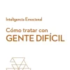 COMO TRATAR CON GENTE DIFICIL