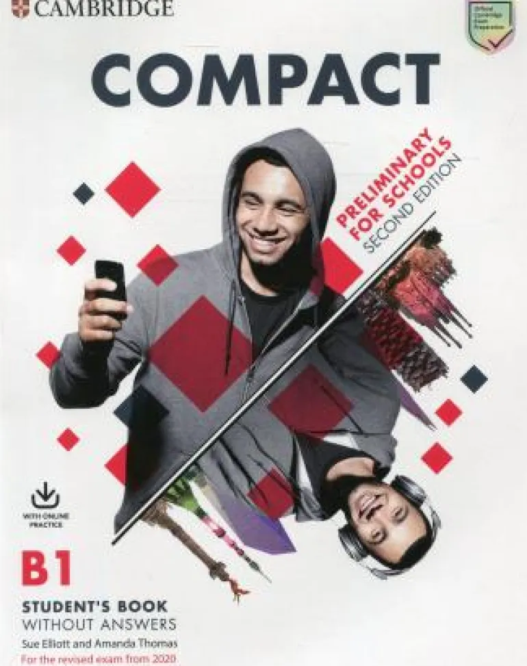 COMPACT PRELIMINARY FOR SCHOOLS 2ED. SB WITHOUT ANSWERS W / ONLINE PRACTICE