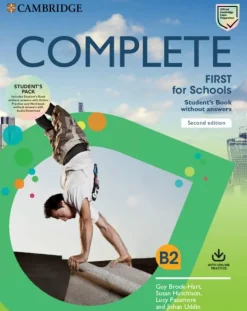 COMPLETE FIRST FOR SCHOOLS SB PACK (SB WITHOUT ANSWERS + ONLINE PRACTICE AND WB WITHOUT ANSWERS + AU