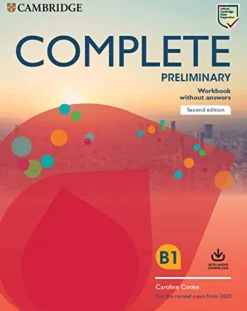 COMPLETE PRELIMINARY 2ED. WB WITHOUT ANSWERS AND AUDIO