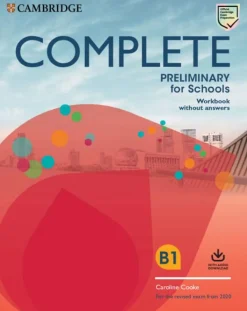 COMPLETE PRELIMINARY FOR SCHOOLS STUDENT´S PACK (SB WITHOUT ANSWERS + ONLINE PRACTICE AND WB WITHOUT