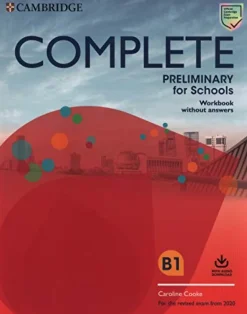 COMPLETE PRELIMINARY FOR SCHOOLS 2ED. WB WITHOUT ANSWERS AND AUDIO DOWNLOAD