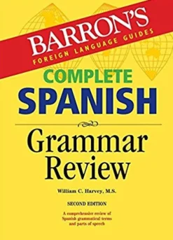 COMPLETE SPANISH GRAMMAR REVIEW 2ED.