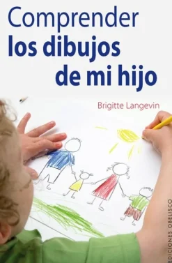 COMPRENDER LOS DIBUJOS DE MI HIJO