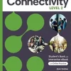 CONNECTIVITY LEVEL 2 SB AND INTERACTIVE STUDENT´S EBOOK W / ONLINE PRACTICE, DIGITAL RESOURCES AND APP