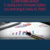 CONTABILIDAD Y ANALISIS FINANCIERO: UN ENFOQUE PARA EL PERU