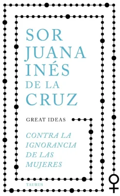 CONTRA LA IGNORANCIA DE LAS MUJERES