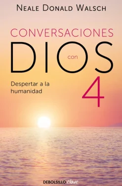 CONVERSACIONES CON DIOS 4 - DESPERTAR A