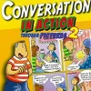 CONVERSATION IN ACTION 2