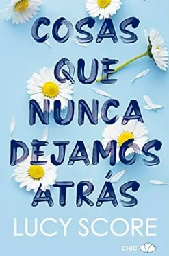 COSAS QUE NUNCA DEJEMOS ATRÁS