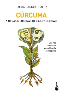 CÚRCUMA Y OTRAS MEDICINAS DE LA LONGEVIDAD