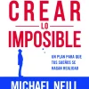 CREAR LO IMPOSIBLE