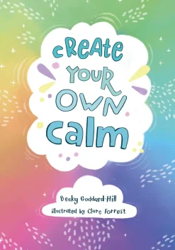 CREATE YOUR OWN CALM