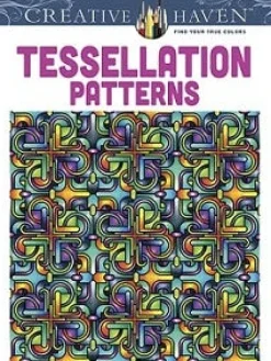 CREATIVE HAVEN TESSELLATION PATTERNS COLORING BOOK