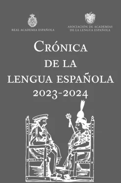 CRÓNICA DE LA LENGUA ESPAÑOLA 2023-2024