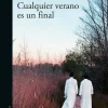 CUALQUIER VERANO ES UN FINAL