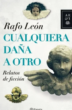 CUALQUIERA DAÑA A OTRO