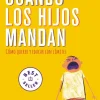 CUANDO LOS HIJOS MANDAN