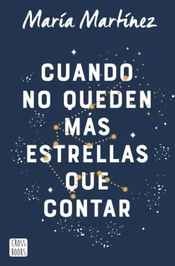 CUANDO NO QUEDEN MÁS ESTRELLAS QUE CONTAR