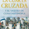 CUARTA CRUZADA,LA
