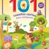 101 CUENTOS - CORTOS PARA COMPARTIR